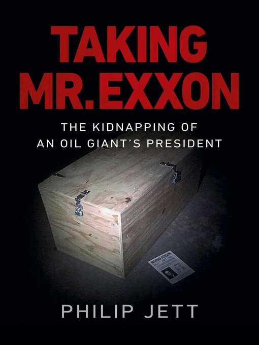 Title details for Taking Mr. Exxon by Philip Jett - Available